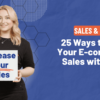 How to Use Social Media Marketing to Boost Your eCommerce Sales